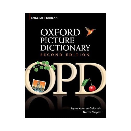 Oxford Picture Dictionary Second Edition: English-Korean Edition - Jayme Adelson-Goldstein