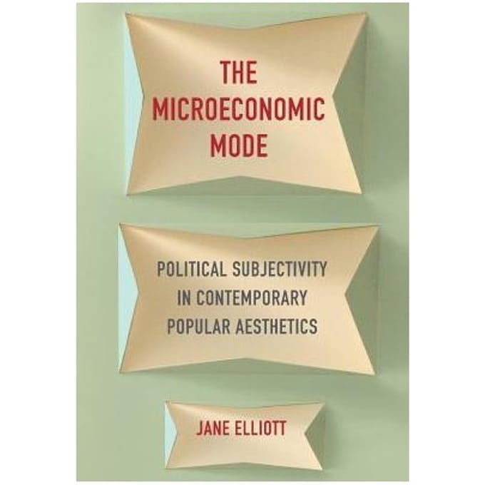 The Microeconomic Mode - Jane Elliott