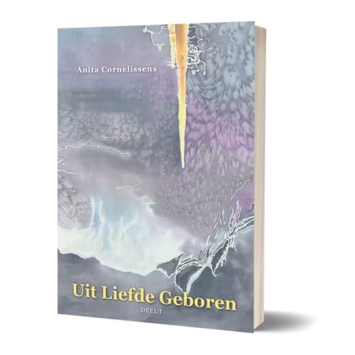 Uit Liefde Geboren - Anita Cornelissens