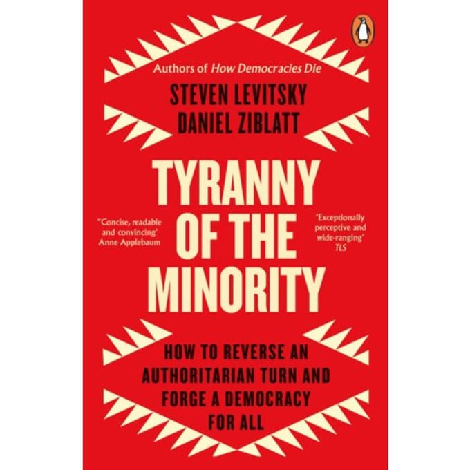Tyranny Of The Minority - Steven Levitsky