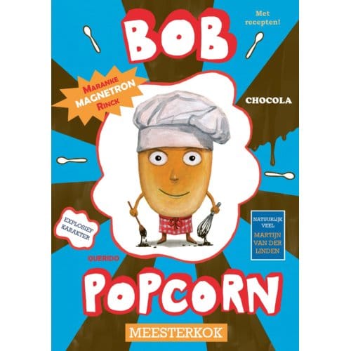 Bob Popcorn Meesterkok - Bob Popcorn - Maranke Rinck