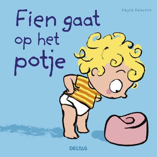 Fien Gaat Op Het Potje - Sibylle Delacroix