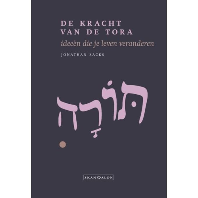 De Kracht Van De Tora - Jonathan Sacks