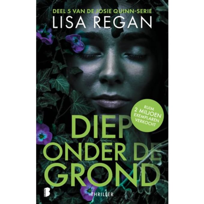 Diep Onder De Grond - Josie Quinn - Lisa Regan