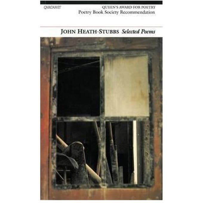 Selected Poems: John Heath-Stubbs - John Heath-Stubbs