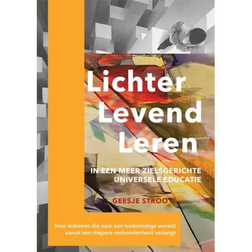 Lichter, Levend, Leren - Geesje Stroo