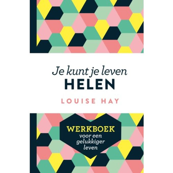 Je Kunt Je Leven Helen - Louise Hay