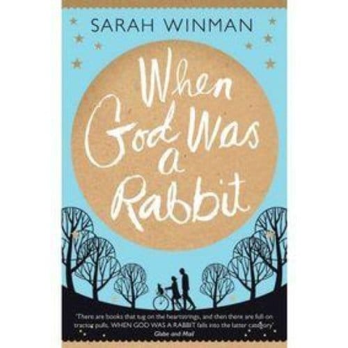 When God Was A Rabbit - Sarah Winman