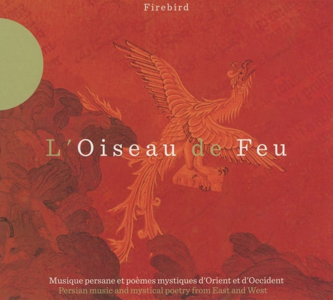 Gérard Kurkdjian, Hassan Tabar, Bijan Chemirani, Taghi Akhbari, Jonathan Dunford - L'Oiseau De Feu (CD)