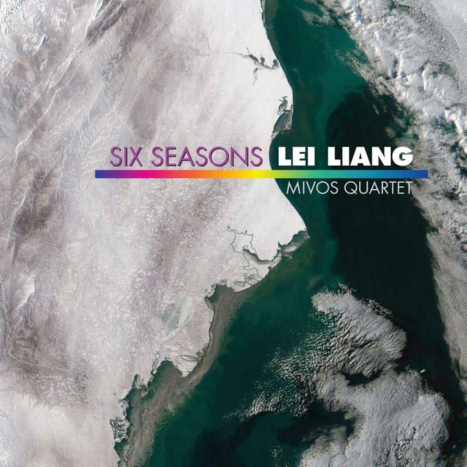 Mivos Quartet - Lei Liang: Six Seasons (CD)