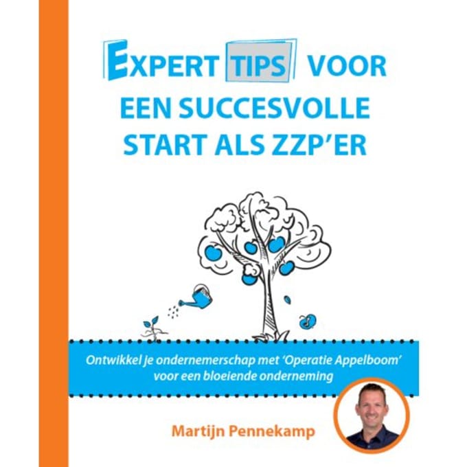 Experttips Voor Een Succesvolle Start Als Zzp’er - Experttips Boekenserie - Martijn Pennekamp