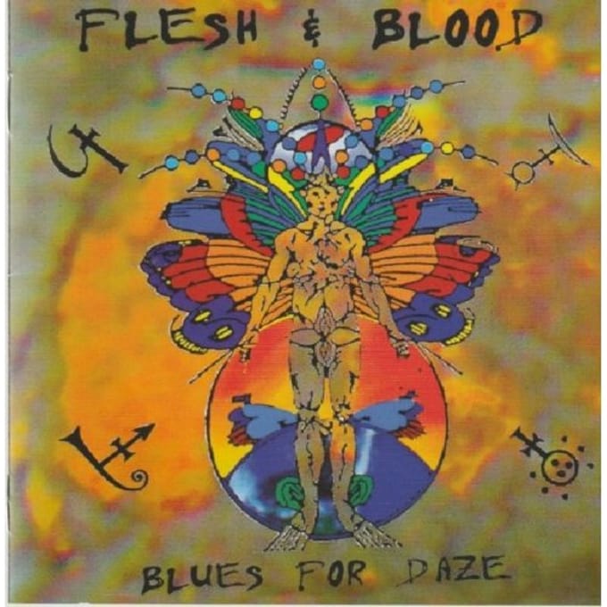 Blues For Daze - Flesh & Blood