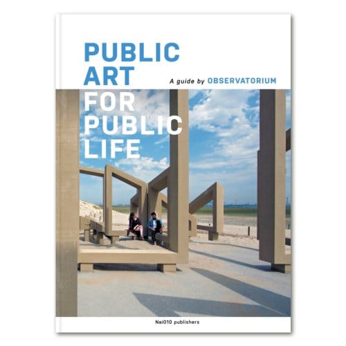 Public Art For Public Life - Geert van de Camp