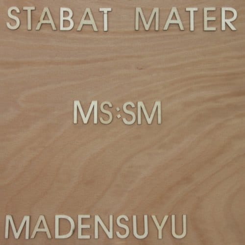Stabat Mater - Madensuyu