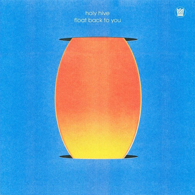 Holy Hive - Float Back To You (CD)