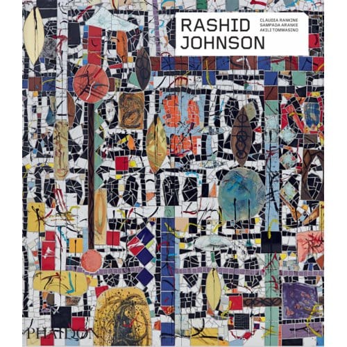 Rashid Johnson - Phaidon Contemporary Artists Series - Claudia Rankine