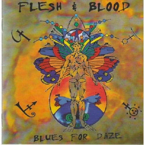 Blues For Daze - Flesh & Blood
