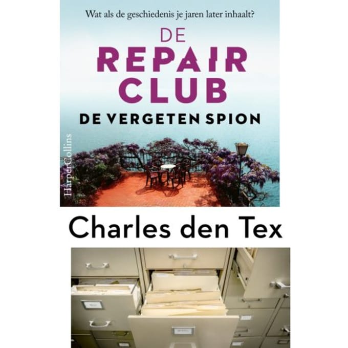 De Vergeten Spion - De Repair Club - Charles den Tex