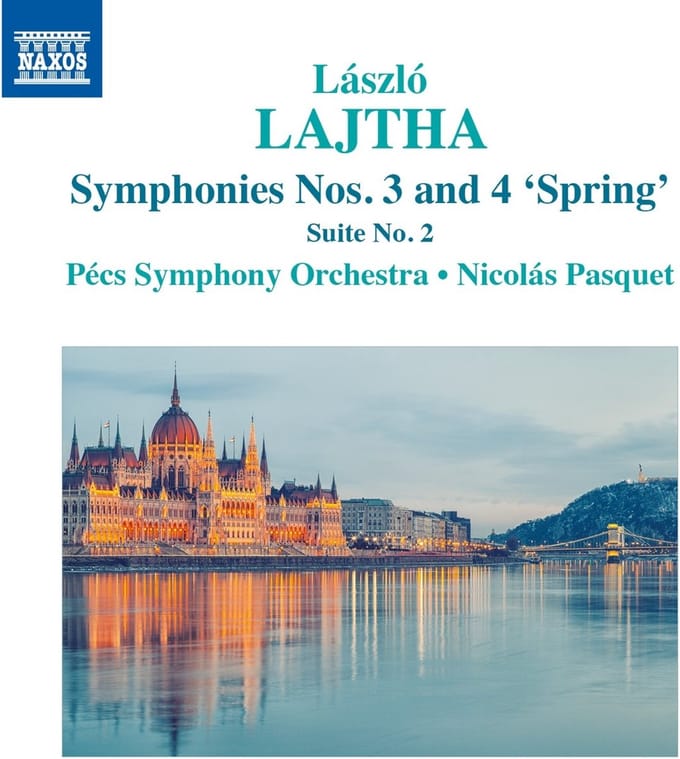 Pécs Symphony Orchestra, Nicolás Pasquet - Lajtha: Symphonies Nos. 3 And 4 "Spring" | Suite No. 2 (CD)