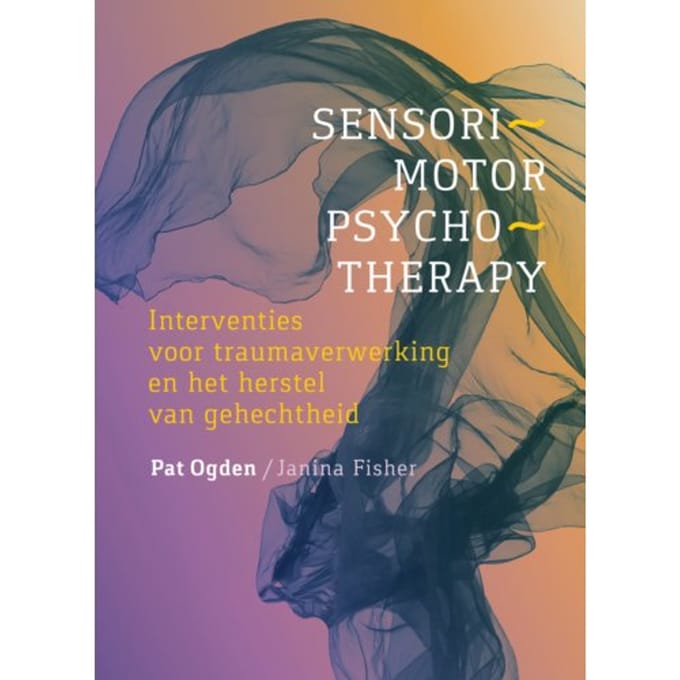 Sensorimotor Psychotherapy - Pat Ogden