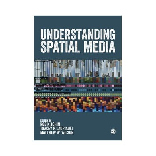 Understanding Spatial Media - Kitchin