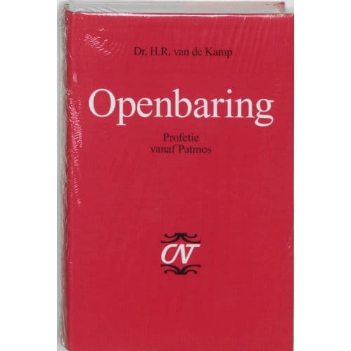 Openbaring - Commentaar Op Het Nieuwe Testament Derde Serie Afdeling Katholieke Brieven En - H.R. van de Kamp