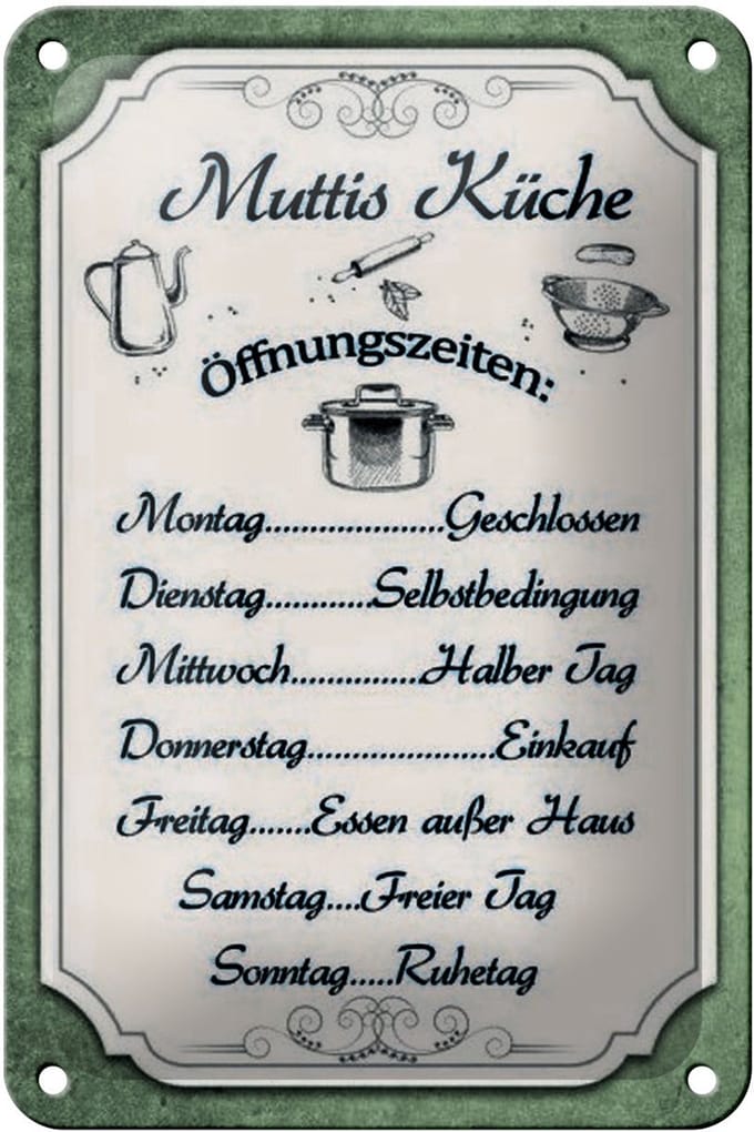 Blechschild Spruch 12x18cm Muttis Küche Öffnungszeiten