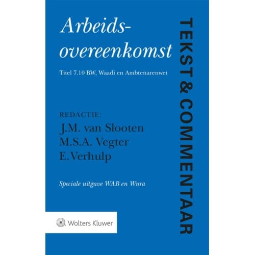 Arbeidsovereenkomst Speciale Uitgave Wab En Wnra - Tekst & Commentaar