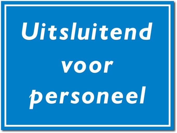 Uitsluitend personeel bord - Forex - 30 x 40 cm
