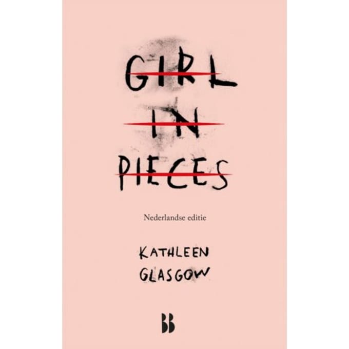 Girl In Pieces - Kathleen Glasgow