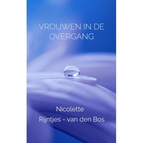 Vrouwen In De Overgang - Nicolette Rijntjes-van den Bos