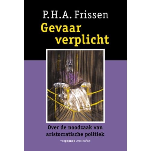 Gevaar Verplicht - P.H.A. Frissen