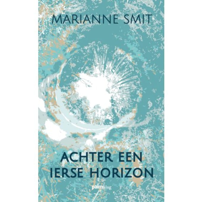 Achter Een Ierse Horizon - Marianne Smit