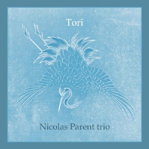 Nicolas Parent Trio - Tori (CD)
