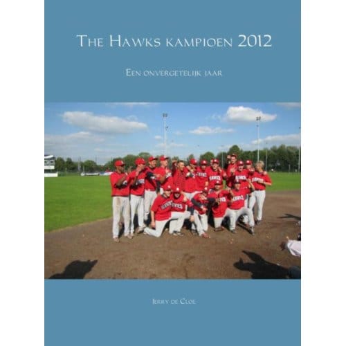 The Hawks Kampioen 2015 - Jerry de Cloe