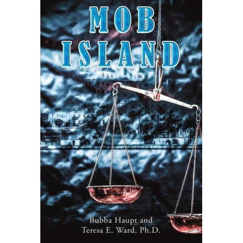 Mob Island - Bubba Haupt