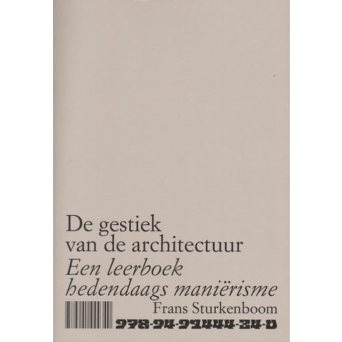 De Gestiek Van De Architectuur - Artez Academia - Frans Sturkenboom
