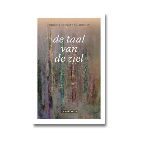 De Taal Van De Ziel - Eugen Rosenstock-Huessy