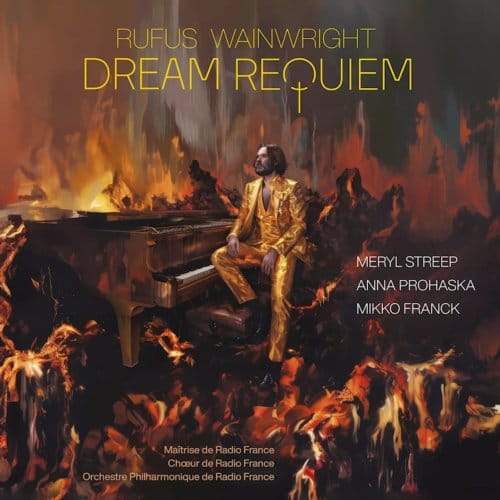 Dream Requiem - Rufus Wainwright & Meryl Streep