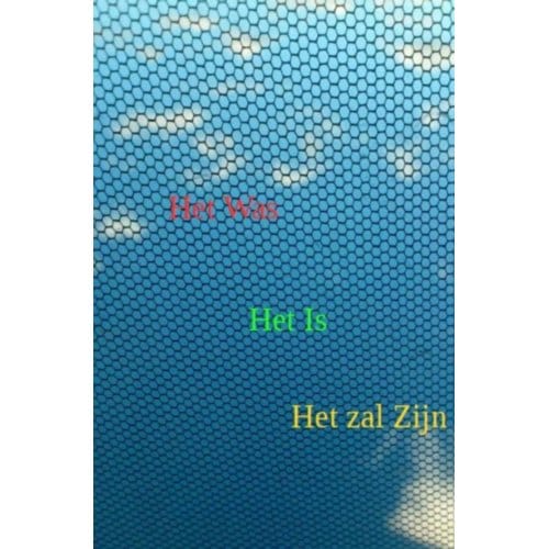 Het Was, Het Is, Het Zal Zijn - Joop Strous