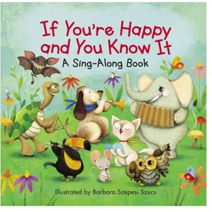 If You're Happy And You Know It - Barbara Szepesi Szucs