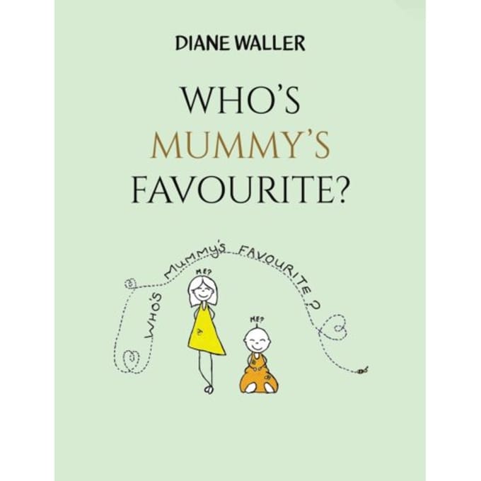 Who's Mummy's Favourite? - Diane Waller