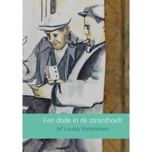 Een Dode In De Stronthoek - Jef Louisa Versmissen