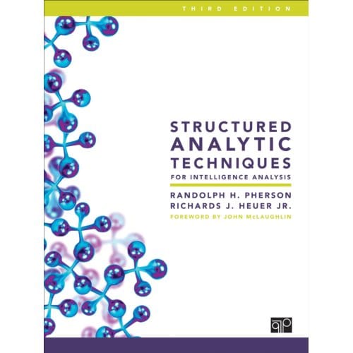 Structured Analytic Techniques For Intelligence Analysis - Pherson, Randolph H.