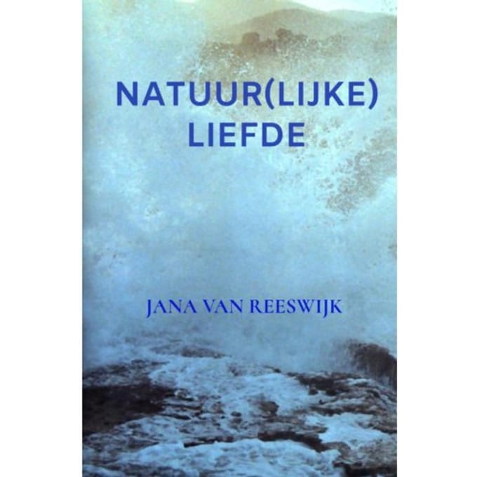 Natuur(Lijke) Liefde - Jana Van Reeswijk