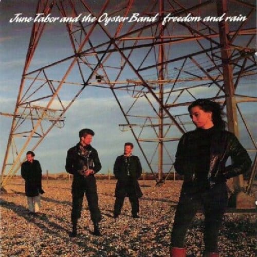 Freedom And Rain - June Tabor & Oyster Band