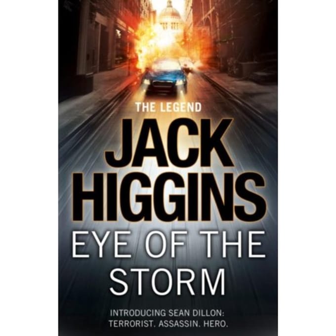 Eye Of The Storm - Sean Dillon Series - Jack Higgins