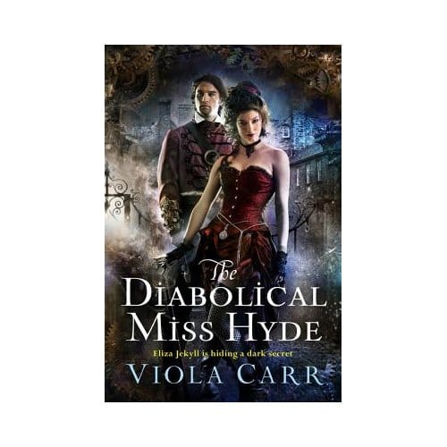 The Diabolical Miss Hyde - Viola Carr