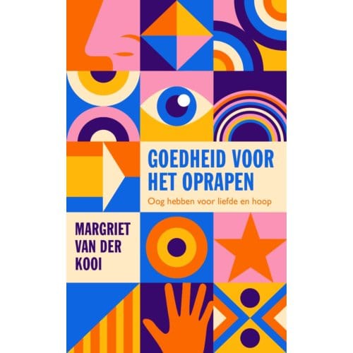 Goedheid Voor Het Oprapen - Margriet van der Kooi