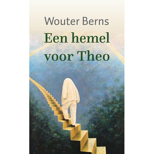 Een Hemel Voor Theo - Wouter Berns